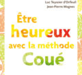 Etre heureux avec la méthode Coué