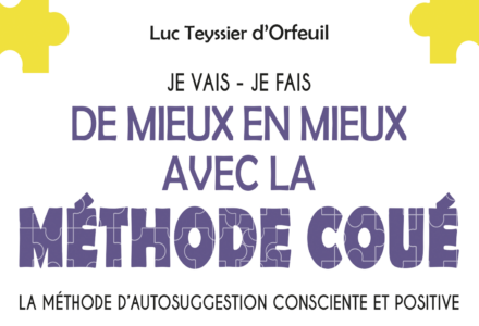 Un nouveau livre pour s’initier à la Méthode Coué de façon ludique.